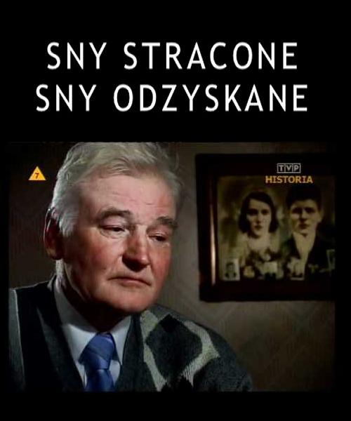 Sny stracone, sny odzyskane cały film ekino
