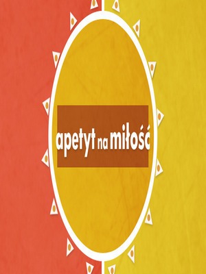 Apetyt na miłość zalukaj online